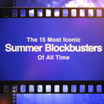 Iconic Summer Blockbusters